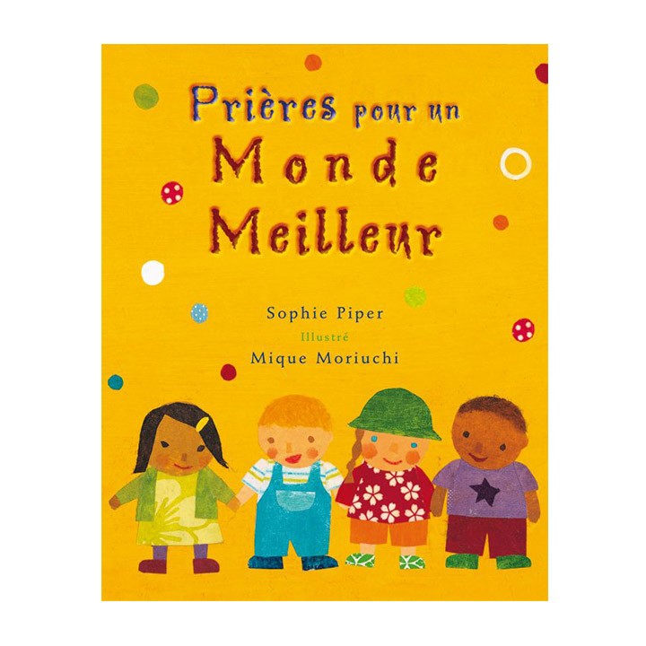 Prières pour un monde meilleur